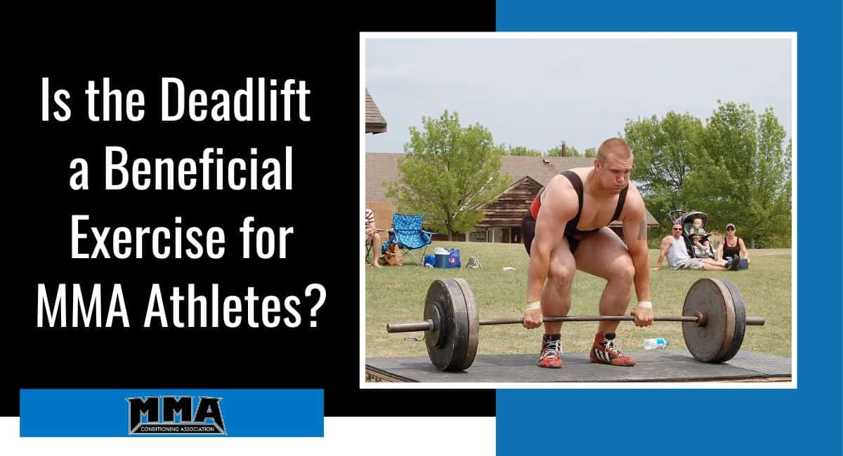 What is the best way to do deadlifts to improve MMA performance